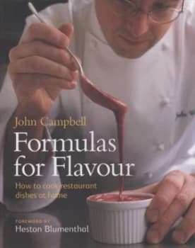 Formulas for Flavour by John Campbell Paperback