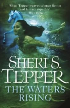The Waters Rising by Sheri S. Tepper Hardback