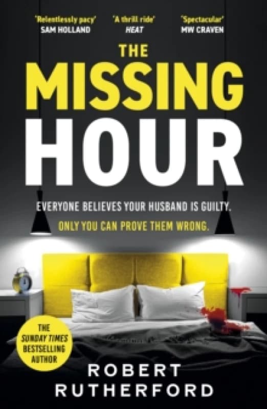 The Missing Hour : the breakneck new race-against-time crime thriller from the Sunday Times bestseller Paperback / softback