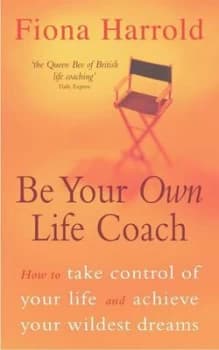 Be Your Own Life Coach by Fiona Harrold Paperback