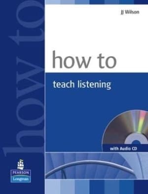 How to teach listening by J. J. Wilson