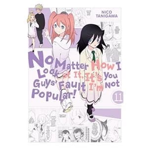 No Matter How I Look at It, It's You Guys' Fault I'm Not Popular!, Vol. 11