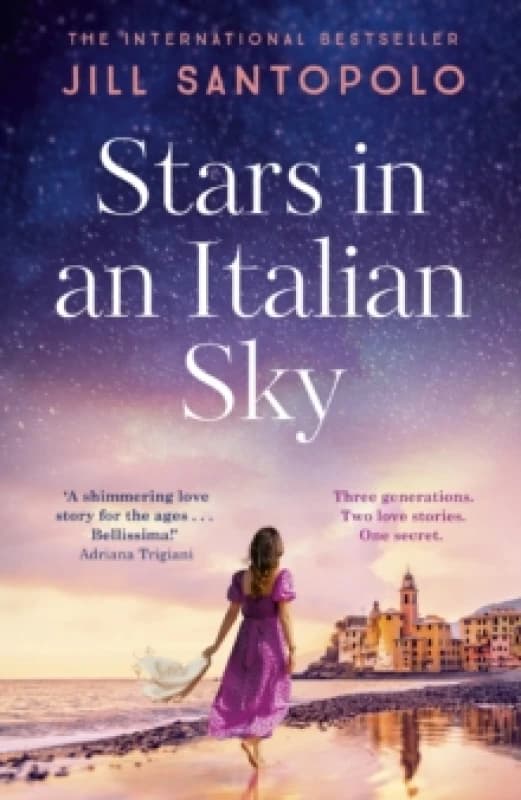 Stars in an Italian Sky : A sweeping and romantic multi-generational love story from bestselling author of The Light We Lost Paperback / softback
