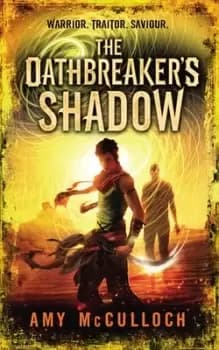The oathbreakers shadow by Amy Alward