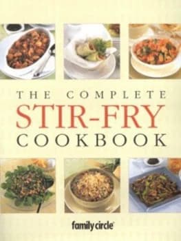 The Complete Stir-Fry Cookbook Hardback