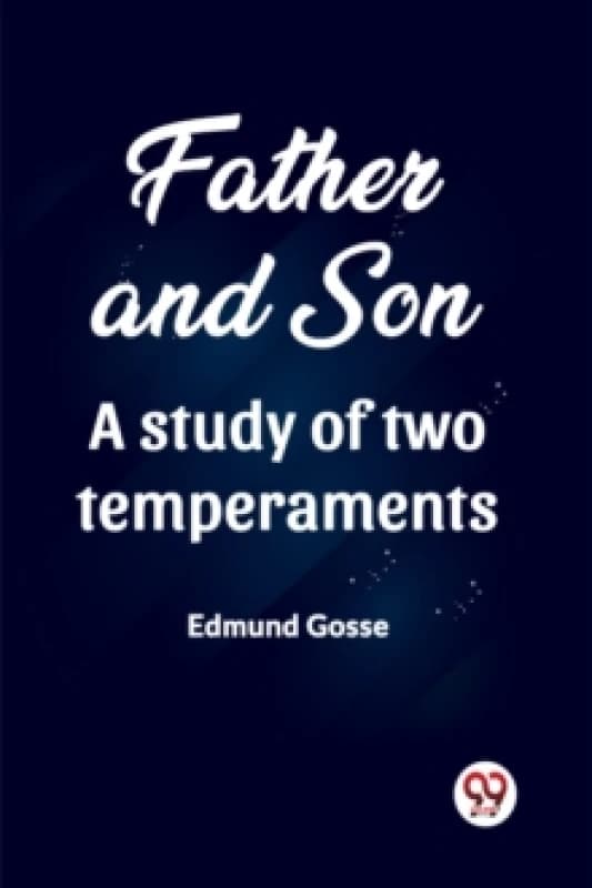 Father and Son A study of two temperaments (Edition2023) Paperback / softback