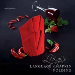Luigis Language of Napkin Folding by Luigi Spotorno Paperback