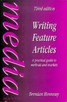 Writing Feature Articles by Brendan Hennessy Book