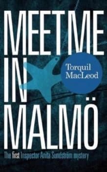 Meet Me in Malm by Torquil Macleod Paperback