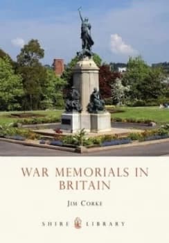 War Memorials in Britain by Jim Corke Paperback