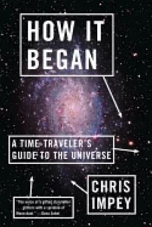 how it began a time travelers guide to the universe