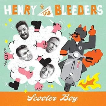 Henry & The Bleeders - Scooter Boy Vinyl