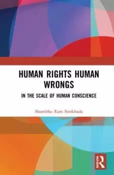 Human Rights Human WrongsIn the Scale of Human Conscience
