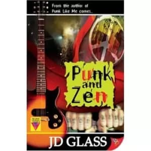 Punk and Zen by J. D. Glass