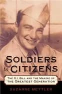 soldiers to citizens the g i bill and the making of the greatest generation
