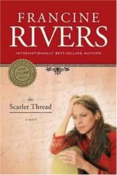 The Scarlet Thread by Francine Rivers Book