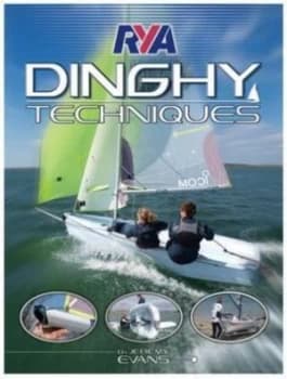 Rya Dinghy Techniques by Jeremy Evans and Royal Yachting Association Book