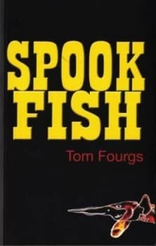 Spookfish by Tom Fourgs Book