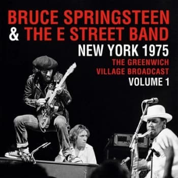 New York 1975 The Greenwich Village Broadcast - Volume 1 by Bruce Springsteen & The E Street Band Vinyl Album