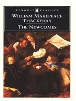 The Newcomes by William Makepeace Thackeray