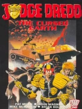 The Cursed Earth by Pat Mills and John Wagner and Mike Mcmahon and Brian Bolland Book