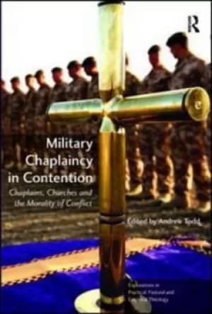 Military chaplaincy in contention by Andrew Todd