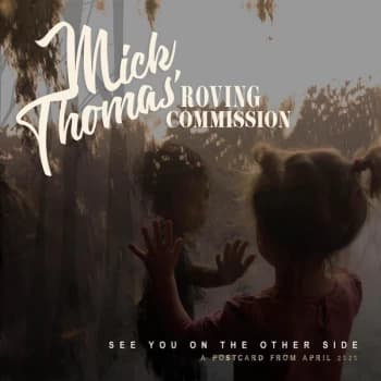 Mick Thomas And The Roving Commission - See You On The Other Side Vinyl