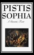 pistis sophia the gnostic text of jesus mary mary magdalene jesus and his d
