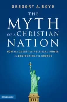 The myth of a Christian nation - Gregory A Boyd - Used