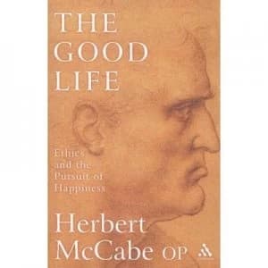 The Good Life by Herbert Mccabe and Brian Davies Paperback
