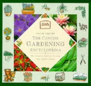 The Concise Gardening Encyclopedia Hardback