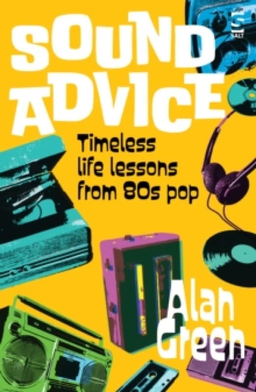 Sound Advice : Timeless life lessons from 80s pop Paperback / softback