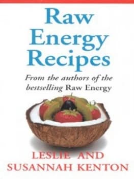 Raw Energy Recipes by Leslie Kenton Paperback