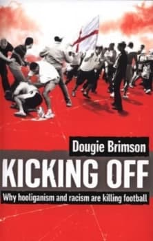 Kicking off by Dougie Brimson Paperback