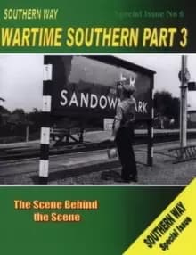 The Southern Way Special Issue : The Scene Behind the Scene No. 6