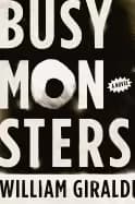 busy monsters a novel