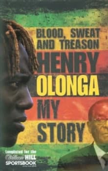 Blood Sweat and Treason by Henry Olonga Paperback