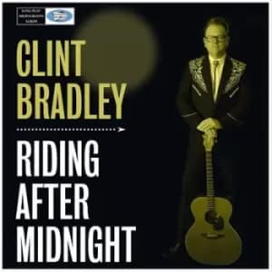 Riding After Midnight by Clint Bradley CD Album