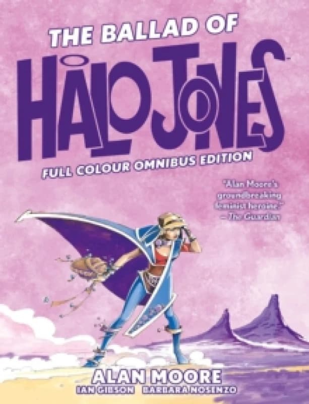 The Ballad of Halo Jones: Full Colour Omnibus Edition Hardback