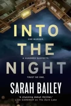 Into the night by Sarah Bailey