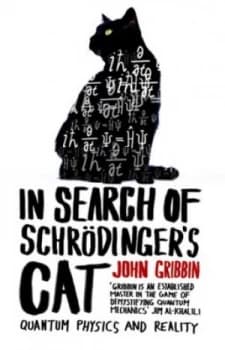In Search of Schrdingers Cat by John Gribbin Paperback