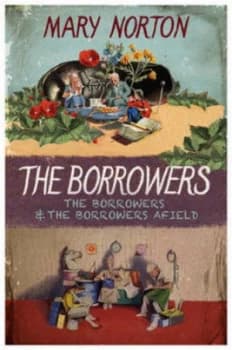 The Borrowers by Mary Norton Hardback