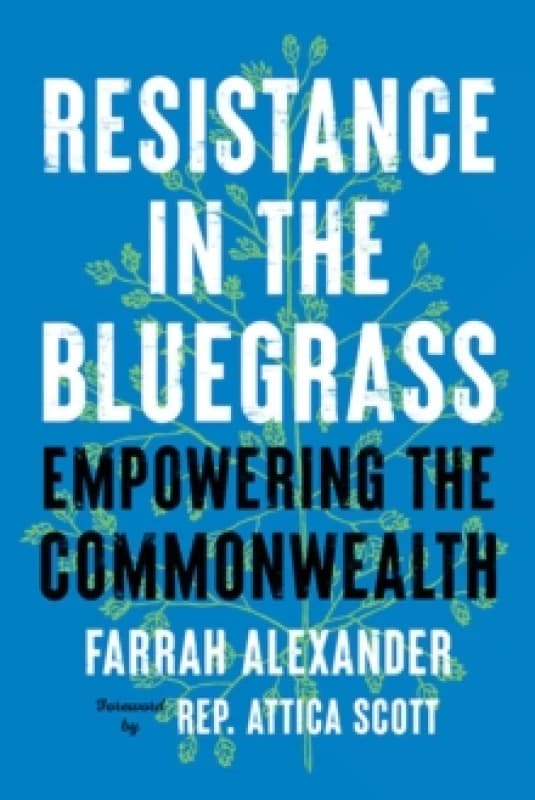 Resistance in the Bluegrass : Empowering the Commonwealth Hardback