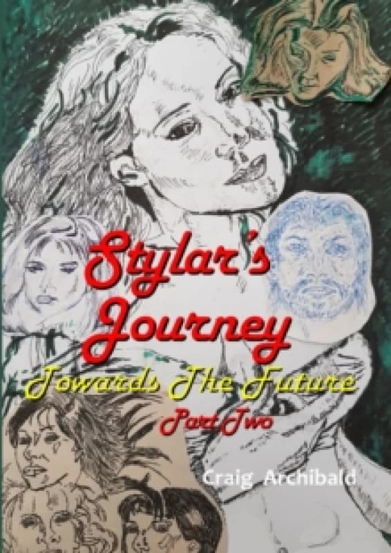 Stylars Journey : Towards The Future: Part Two Paperback / softback