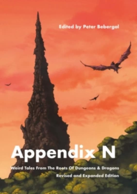 Appendix N, revised and expanded edition : Weird Tales From the Roots of Dungeons & Dragons Paperback / softback