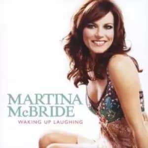 Waking Up Laughing by Martina McBride CD Album