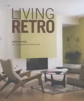 Living retro by Andrew Weaving