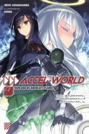 Accel world Volume 22 by Reki Kawahara