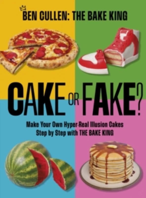 Cake or Fake?. Hardback. By Ben Cullen Books
