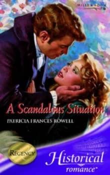 A Scandalous Situation by Patricia Frances Rowell Book